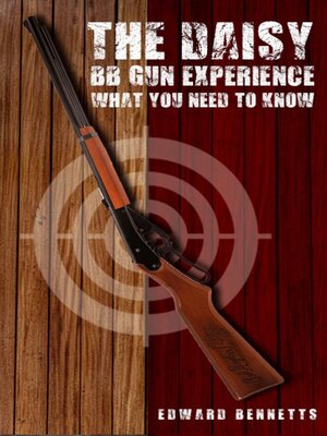 cover image of The Daisy BB Gun Experience